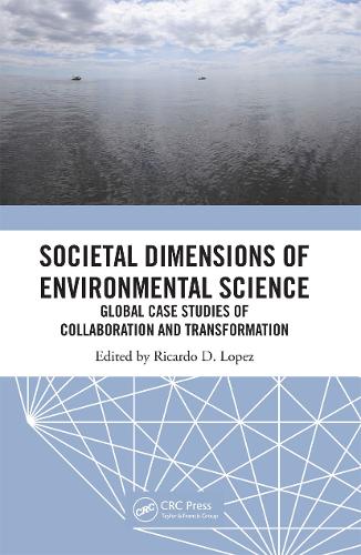 Бумажная книга «Societal Dimensions of Environmental Science: Global Case Studies of Collaboration and Transformation» - фото №1