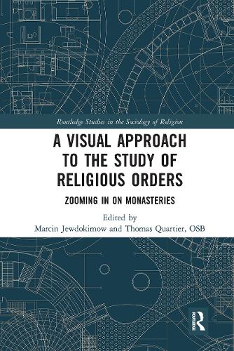 Бумажная книга «A Visual Approach to the Study of Religious Orders: Zooming in on Monasteries» - фото №1