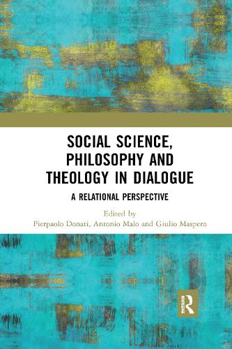 Бумажная книга «Social Science, Philosophy and Theology in Dialogue: A Relational Perspective» - фото №1
