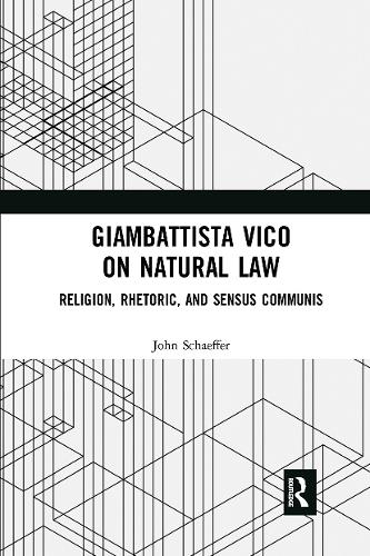 Бумажная книга «Giambattista Vico on Natural Law: Rhetoric, Religion and Sensus Communis», автор Джон Шеффер - фото №1