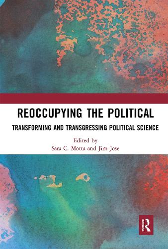 Бумажная книга «Reoccupying the Political: Transforming and Transgressing Political Science» - фото №1