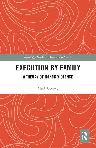 Бумажная книга «Execution by Family: A Theory of Honor Violence», автор Марк Куни - фото №1