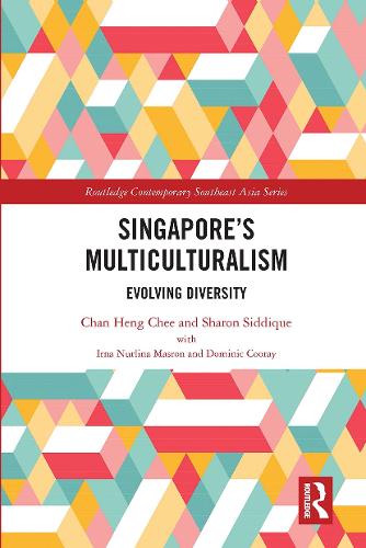 Паперова книга «Singapore’s Multiculturalism: Evolving Diversity», авторів Чан Хенг Чі, Шерон Сіддік - фото №1