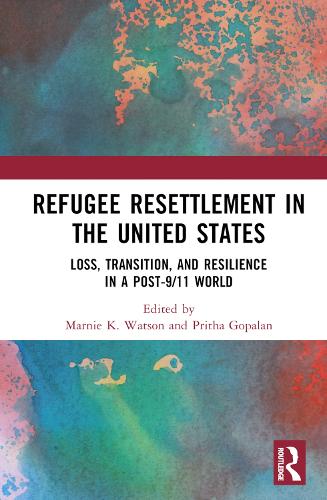 Бумажная книга «Refugee Resettlement in the United States: Loss, Transition, and Resilience in a Post-9/11 World» - фото №1