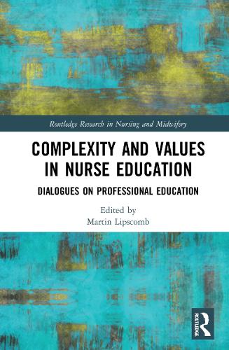 Паперова книга «Complexity and Values in Nurse Education: Dialogues on Professional Education» - фото №1