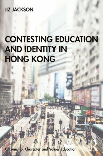 Паперова книга «Contesting Education and Identity in Hong Kong», автор Ліз Джексон - фото №1