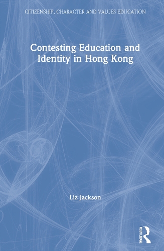 Паперова книга «Contesting Education and Identity in Hong Kong», автор Ліз Джексон - фото №1