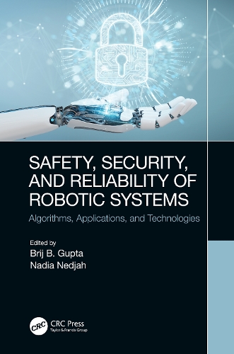 Паперова книга «Safety, Security, and Reliability of Robotic Systems: Algorithms, Applications, and Technologies» - фото №1