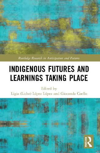 Бумажная книга «Indigenous Futures and Learnings Taking Place» - фото №1