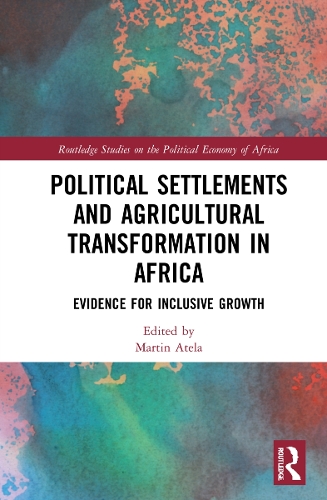 Паперова книга «Political Settlements and Agricultural Transformation in Africa: Evidence for Inclusive Growth» - фото №1