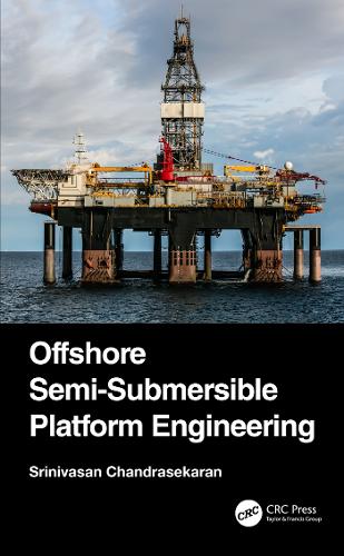 Бумажная книга «Offshore Semi-Submersible Platform Engineering», автор Шринивасан Чандрасекаран - фото №1