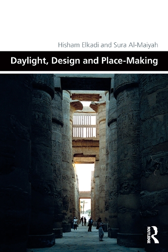 Паперова книга «Daylight, Design and Place-Making», авторів Хішам Елкаді, Сура Аль-Майя - фото №1