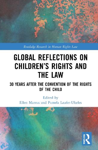 Бумажная книга «Global Reflections on Children’s Rights and the Law: 30 Years After the Convention on the Rights of the Child» - фото №1