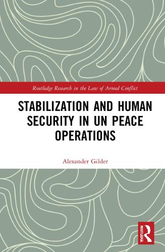 Бумажная книга «Stabilization and Human Security in UN Peace Operations», автор Александр Гилдер - фото №1
