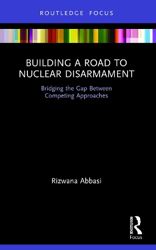 Бумажная книга «Building a Road to Nuclear Disarmament: Bridging the Gap Between Competing Approaches» - фото №1