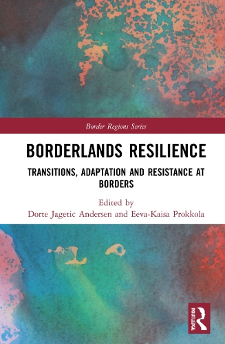 Паперова книга «Borderlands Resilience: Transitions, Adaptation and Resistance at Borders» - фото №1
