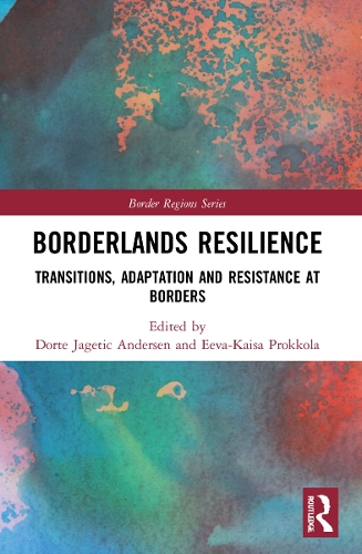 Паперова книга «Borderlands Resilience: Transitions, Adaptation and Resistance at Borders» - фото №1