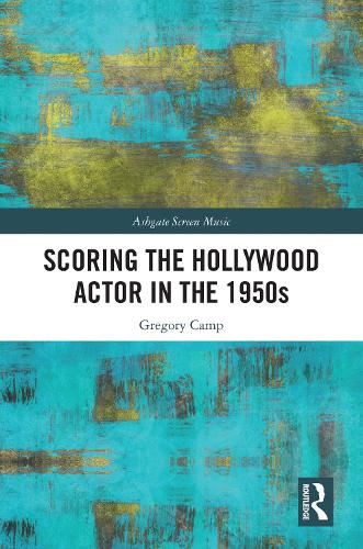 Бумажная книга «Scoring the Hollywood Actor in the 1950s», автор Грегори Кэмп - фото №1