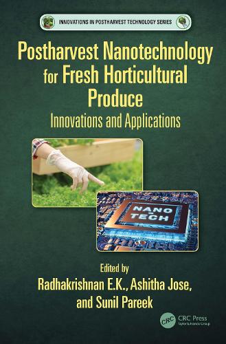 Бумажная книга «Postharvest Nanotechnology for Fresh Horticultural Produce: Innovations and Applications» - фото №1