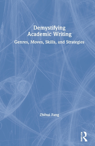[object Object] «Demystifying Academic Writing: Genres, Moves, Skills, and Strategies», автор Чжихуей Фан - фото №1