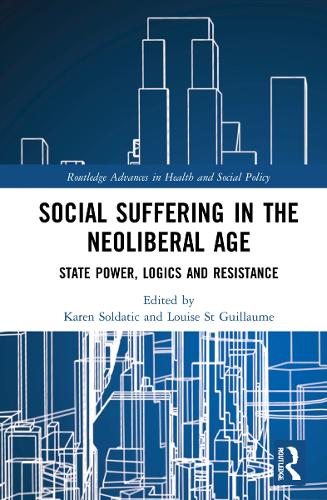 Паперова книга «Social Suffering in the Neoliberal Age: State Power, Logics and Resistance» - фото №1