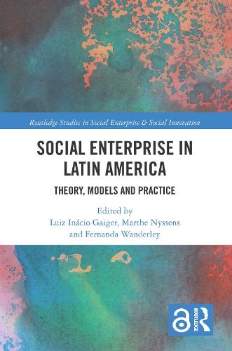 Бумажная книга «Social Enterprise in Latin America: Theory, Models and Practice» - фото №1
