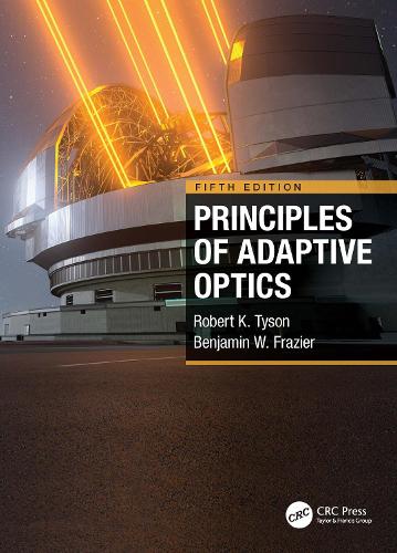 Бумажная книга «Principles of Adaptive Optics», авторов Бенджамин Уэст Фрейзер, Роберт К. Тайсон - фото №1