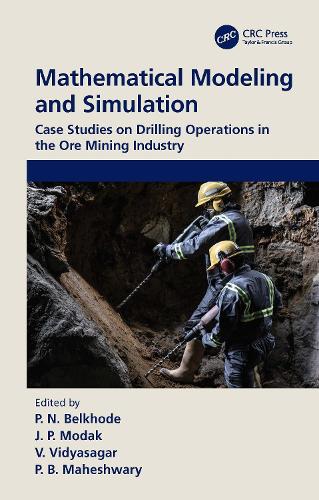 Бумажная книга «Mathematical Modeling and Simulation: Case Studies on Drilling Operations in the Ore Mining Industry» - фото №1