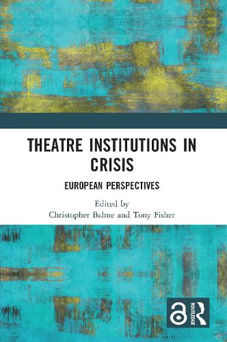Паперова книга «Theatre Institutions in Crisis: European Perspectives» - фото №1