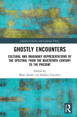 Бумажная книга «Ghostly Encounters: Cultural and Imaginary Representations of the Spectral from the Nineteenth Century to the Present» - фото №1