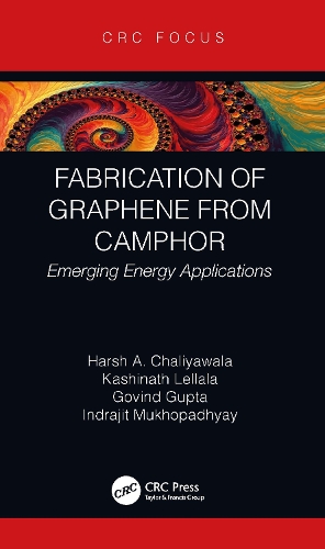 Бумажная книга «Fabrication of Graphene from Camphor: Emerging Energy Applications», авторов Говинд Гупта, Харш Чалиявала, Индраджит Мукхопадхьяй, Кашинатх Леллала - фото №1