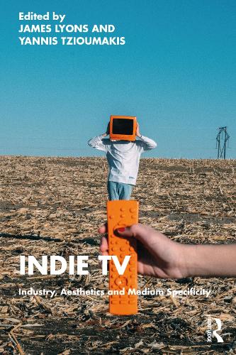 Паперова книга «Indie TV: Industry, Aesthetics and Medium Specificity» - фото №1