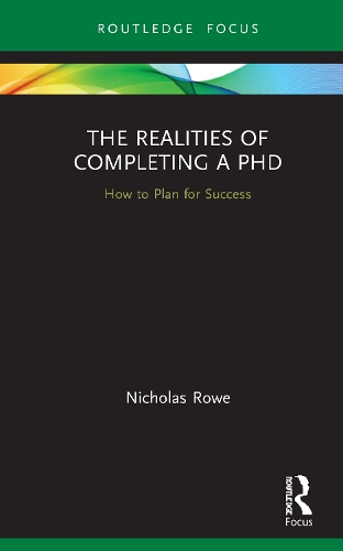 Паперова книга «The Realities of Completing a PhD: How to Plan for Success», автор Ніколас Роу - фото №1