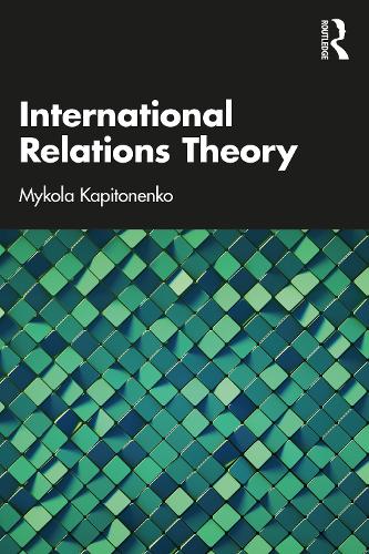 Паперова книга «International Relations Theory», автор Микола Капітоненко - фото №1