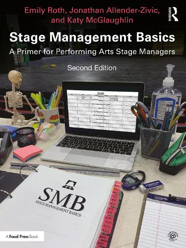 Бумажная книга «Stage Management Basics: A Primer for Performing Arts Stage Managers», авторов Эмили Рот, Джонатан Аллендер-Зивик, Кэти МакГлафлин - фото №1