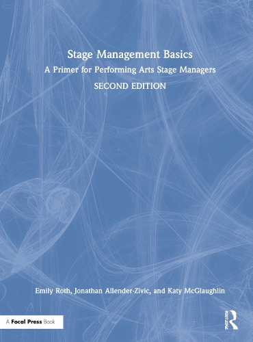 Паперова книга «Stage Management Basics: A Primer for Performing Arts Stage Managers», авторів Емілі Рот, Джонатан Аллендер-Зівік, Кеті МакГлафлін - фото №1