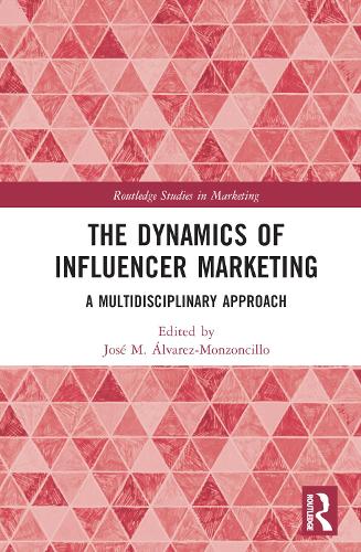 [object Object] «The Dynamics of Influencer Marketing: A Multidisciplinary Approach» - фото №1
