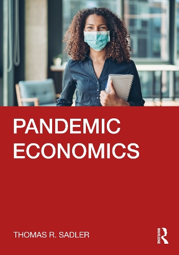 Бумажная книга «Pandemic Economics», автор Томас Р. Сэдлер - фото №1