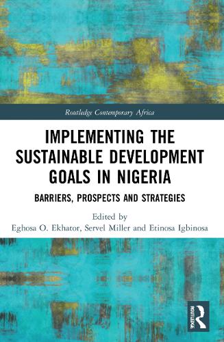 Бумажная книга «Implementing the Sustainable Development Goals in Nigeria: Barriers, Prospects and Strategies» - фото №1