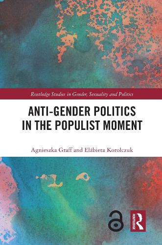 Паперова книга «Anti-Gender Politics in the Populist Moment», авторів Аґнєшка Ґрафф, Ельжбета Корольчук - фото №1
