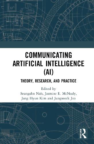 [object Object] «Communicating Artificial Intelligence (AI): Theory, Research, and Practice» - фото №1
