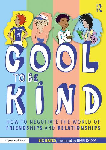Бумажная книга «Cool to be Kind: How to Negotiate the World of Friendships and Relationships», автор Лиз Бейтс - фото №1