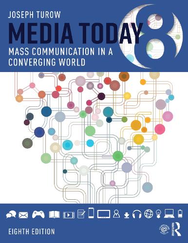 Бумажная книга «Media Today: Mass Communication in a Converging World», автор Джозеф Туроу - фото №1