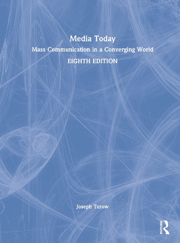 Бумажная книга «Media Today: Mass Communication in a Converging World», автор Джозеф Туроу - фото №1