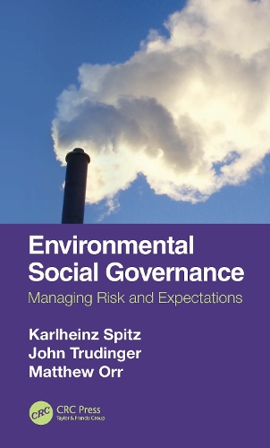 Паперова книга «Environmental Social Governance: Managing Risk and Expectations», авторів Джон Трудінгер, Карлхайнц Шпіц, Метью Орр - фото №1