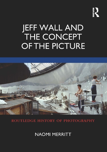 Паперова книга «Jeff Wall and the Concept of the Picture», автор Наомі Меррітт - фото №1