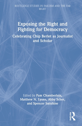Паперова книга «Exposing the Right and Fighting for Democracy: Celebrating Chip Berlet as Journalist and Scholar» - фото №1