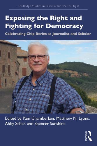 Бумажная книга «Exposing the Right and Fighting for Democracy: Celebrating Chip Berlet as Journalist and Scholar» - фото №1