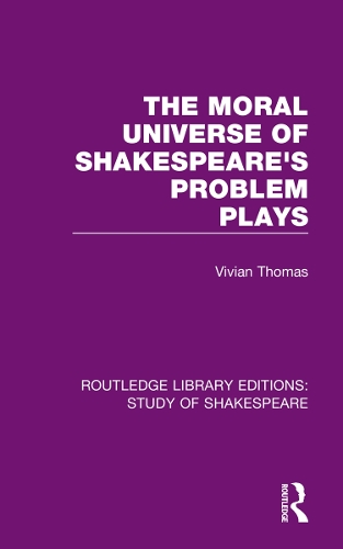 Паперова книга «The Moral Universe of Shakespeare's Problem Plays», автор Вівіан Томас - фото №1