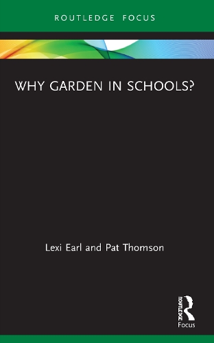 Паперова книга «Why Garden in Schools?», авторів Лексі Ерл, Пет Томсон - фото №1